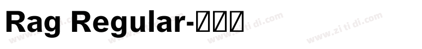 Rag Regular字体转换